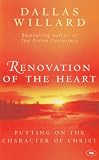 Renovation of the heart : putting on the character of Christ