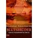 Blutsbr�der: Unsere Freundschaft in Liberia