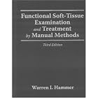 Click here to buy Functional Soft-Tissue Examination and Treatment by Manual Methods, Third Edition by Warren Hammer.