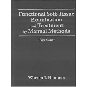 Functional Soft-Tissue Examination and Treatment by Manual Methods,  Third Edition
