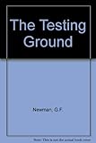 The testing ground