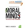 Moral Minds: The Nature of Right and Wrong (P.S.)