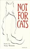Not for cats
