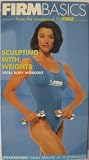Firm: Sculpting With Weights [VHS]