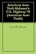 American Auto Trail-Alabama's U.S. Highway 78 (American Auto Trails)