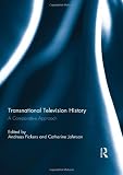 Transnational television history : a comparative approach