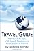 Travel Guide: Travel Club Tips, Advice & Resources for Carefree Travel [article]