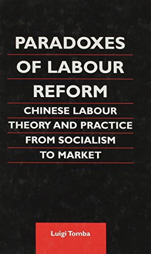 Tomba: Paradoxes of Labour Reform (Chinese Worlds (University of Hawaii))