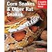 Barrons Books Corn Snakes and Other Rat Snakes Pet Owner Manual