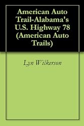 American Auto Trail-Alabama's U.S. Highway 78 (American Auto Trails)