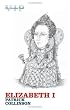 Elizabeth I (Very Interesting People Series)