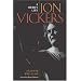 Jon Vickers: A Hero's Life