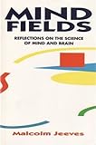Mind fields : reflections on the science of mind and brain