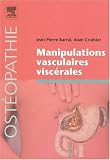 Livres Ost�opathie - Manipulations vasculaires visc�rales