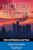 Hidden Russia : informal relations and trust