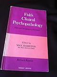 Fish's clinical psychopathology : signs and symptoms in psychiatry