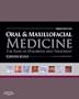 Oral and Maxillofacial Medicine: The Basis of Diagnosis and Treatment, 3e
