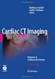 Cardiac CT Imaging: Diagnosis of Cardiovascular Disease