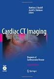 Cardiac CT Imaging: Diagnosis of Cardiovascular Disease