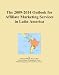 The 2009-2014 Outlook for Affiliate Marketing Services in Latin America