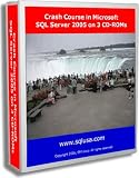 Crash Course in Microsoft SQL Server 2005 on 3 CD-ROMs