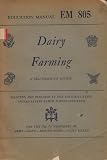 Dairy Farming : A Self-Teaching Course : Education Manual EM 805