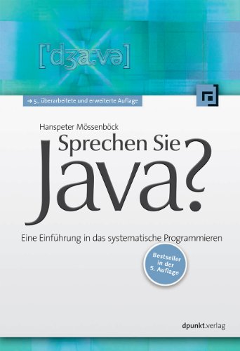 Download Sprechen Sie Java Eine Einfuhrung In Das Systematische Programmieren Pdf Hanspeter Mossenbock Washetactwil