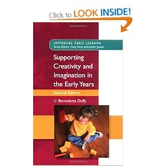 Supporting Creativity and Imagination in the Early Years (Supporting Early Learning)