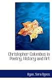 Christopher Columbus in Poetry, History and Art