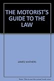 The motorist's guide to the law