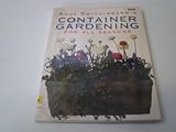 Anne Swithinbank's container gardening for all seasons