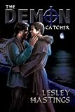 The Demon Catcher by Lesley Hastings