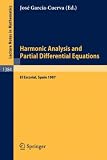 Harmonic Analysis and Partial Differential Equations: Proceedings of the International Conference held in El Escorial, Spain, June 9-13, 1987 (Lecture Notes in Mathematics)