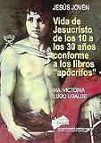 La Corona Dorada/ The Golden Crown: Vida de Jesucristo de los 10 a los 30 anos conforme a los libros aprocrifos (Spanish Edition)