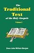 The Traditional Text of the Holy Gospels, Vol. 1