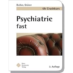 Psychiatrie fast - der 6h Crashkurs