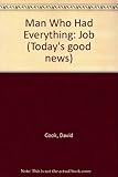 The man who had everything : Job