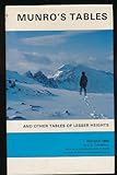 Munro's tables of the 3000-feet mountains of Scotland and other tables of lesser heights