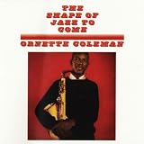 The Shape Of Jazz To Come (US Release)