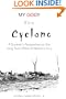 MY GOD!! It's a Cyclone: A Survivor's Perspective on the Long Term Effect of Nature's Fury