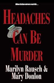Headaches can be Murder (The Can Be Murder Series)