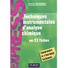 Techniques instrumentales d'analyse chimique - en 23 fiches