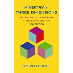 Ministry in Three Dimensions: Ordination and Leadership in the Local Church