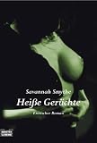 Hei&szlig;e Ger&uuml;chte - Erotischer Roman - Savannah Smythe, Sandra Green