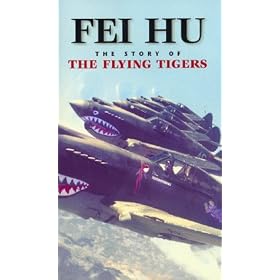 Fei Hu: The Story of the Flying Tigers [VHS]