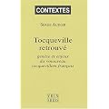 Tocqueville retrouv� : Gen�se et enjeux du renouveau tocquevillien fran�ais