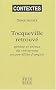 Tocqueville retrouv� : Gen�se et enjeux du renouveau tocquevillien fran�ais
