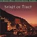 Spirit of Tibet:  A Musical Odyssey