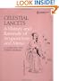 Celestial Lancets: A History and Rationale of Acupuncture and Moxa (Needham Research Institute Series)