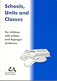 Schools, units and classes : for children with autism and Asperger syndrome
